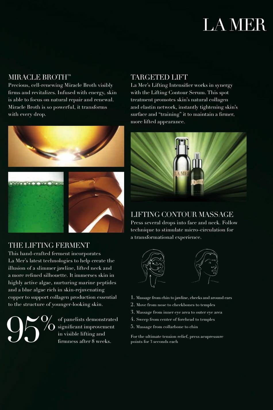 A new high-performance serum based on 50 years of dedication and craftmanship based on the Miracle Broth, gently transforms facial definition